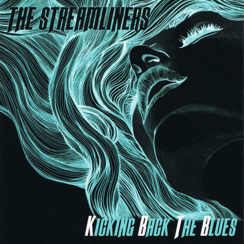 The Streamliners-Kicking Back The Blues(2020)