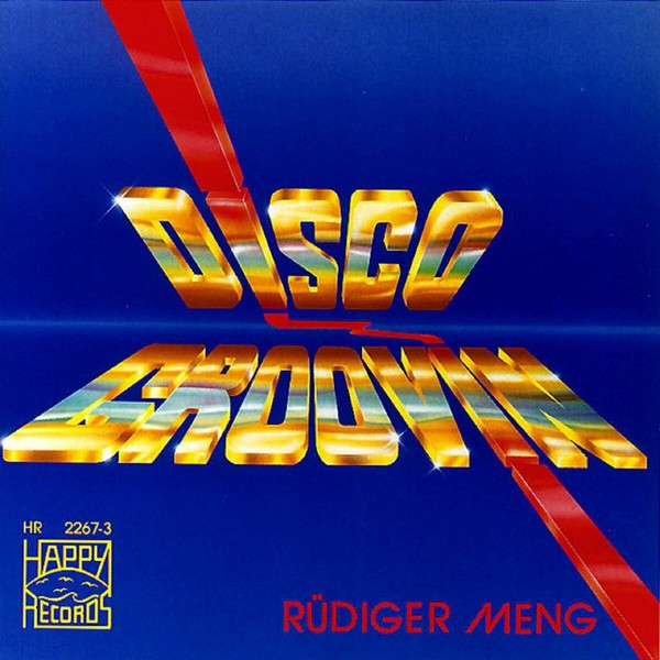 Rudiger Meng (Roger Meno) - Disco Groovin' (1988)