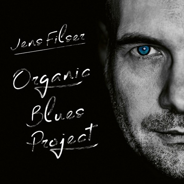 Jens Filser - Organic Blues Project 2019