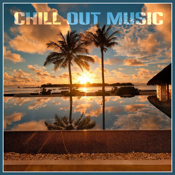 Chillout, Chill out music