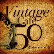 2011 - Vintage Cafe (Essentials)