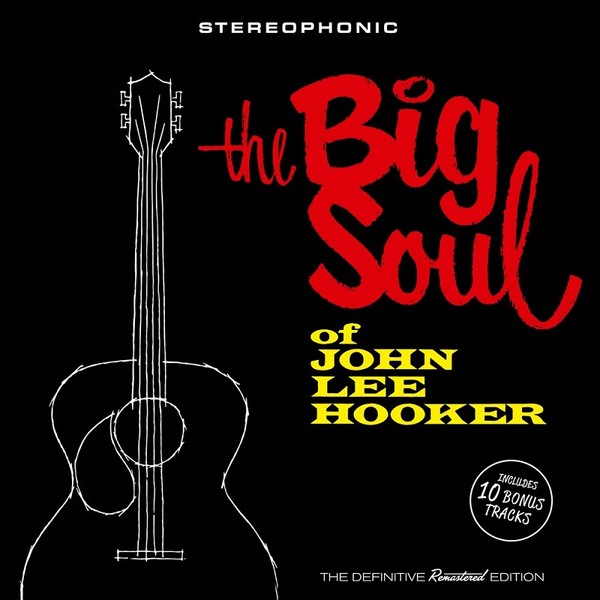 John Lee Hooker - The Big Soul of John Lee Hooker-(2016)