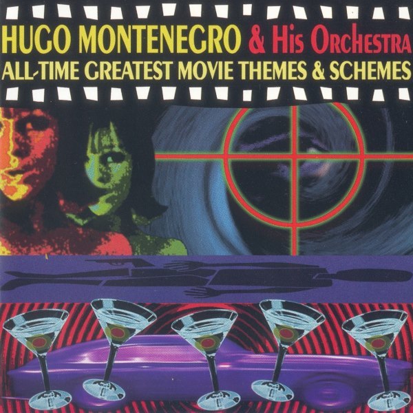 Hugo Montenegro & His Orchestra - All Time Greatest Movie Themes & Schemes (1999)